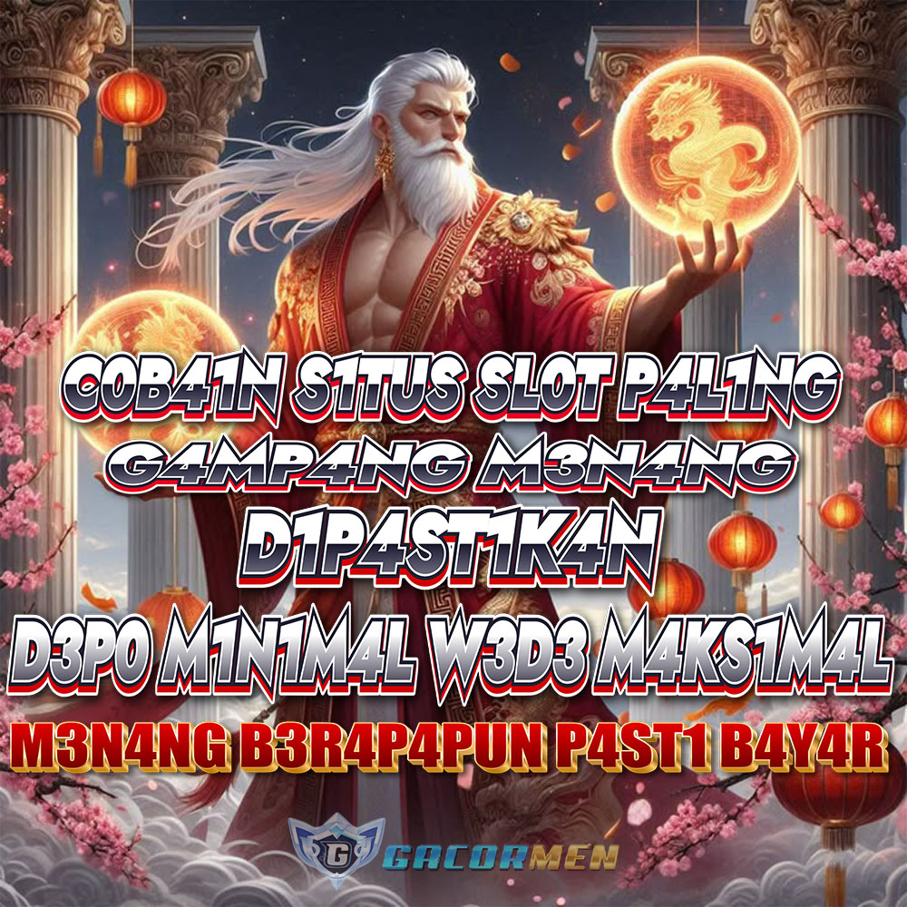 GACORMEN : Situs Login Togel Slot 4D Panen Maxwin Resmi Paling Populer
