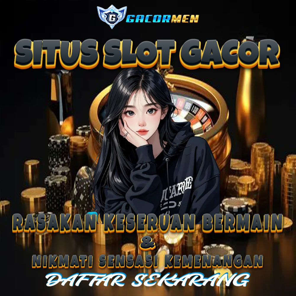 GACORMEN 🛩️ Login Situs Slot Deposit 5000 Paling Gacor Sensasi Luar Biasa
GACORMEN 🛩️ Login Situs Slot Deposit 5000 Paling Gacor Sensasi Luar Biasa